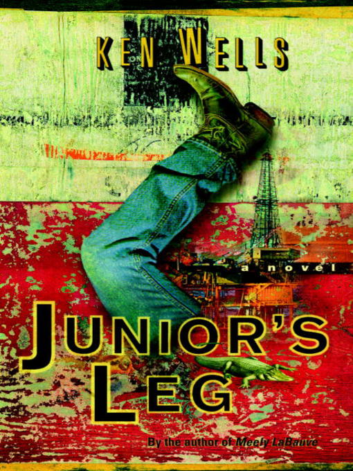 Title details for Junior's Leg by Ken Wells - Available